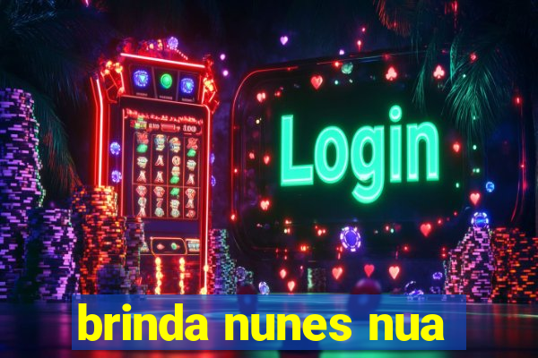 brinda nunes nua